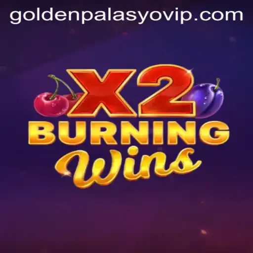 Exploring the Thrills of BurningWinsX2: The Golden Palasyo Experience